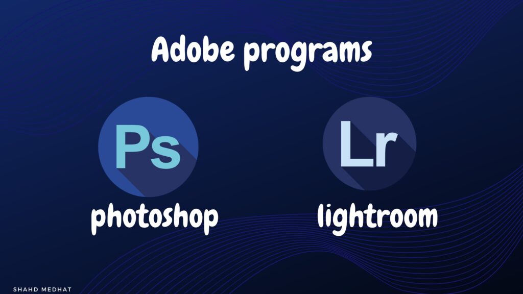 أشهر برامج تعديل الصور الخاصة ب Adobe :